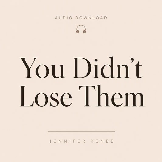 You Didn’t Lose Them